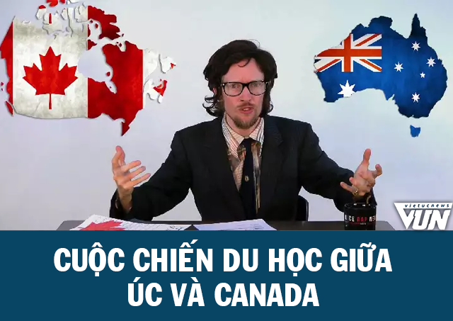 Đang xảy ra cuộc chiến du học giữa Úc và Canada?